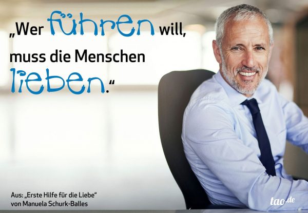 wer führen will, muss die Menschen lieben